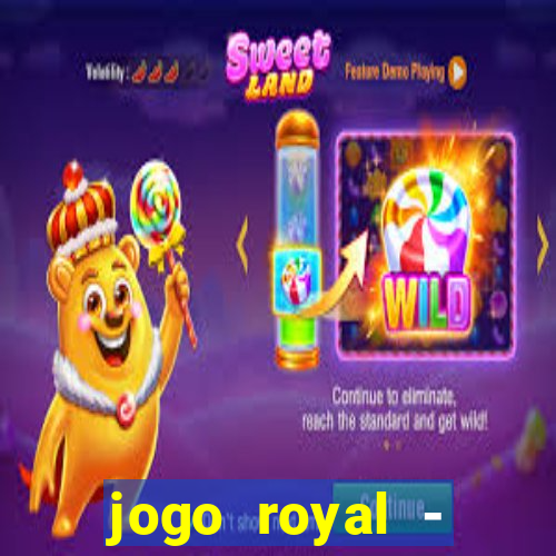 jogo royal - leovegas clube