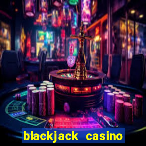 blackjack casino 21: vegas