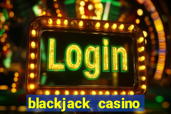 blackjack casino 21: vegas