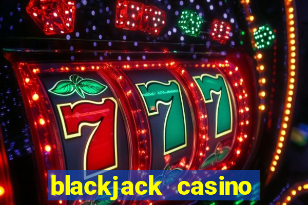 blackjack casino 21: vegas