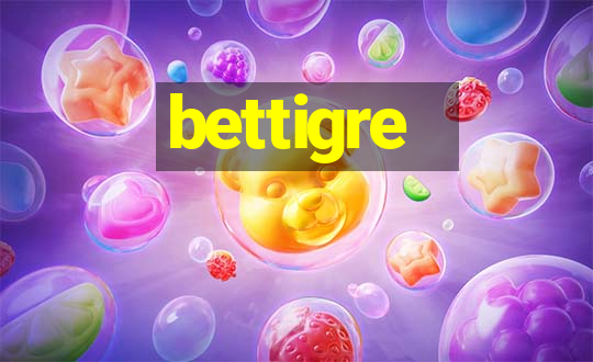 bettigre