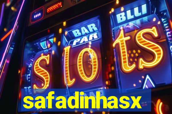 safadinhasx