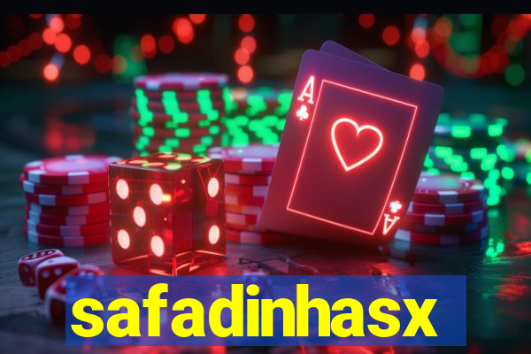 safadinhasx