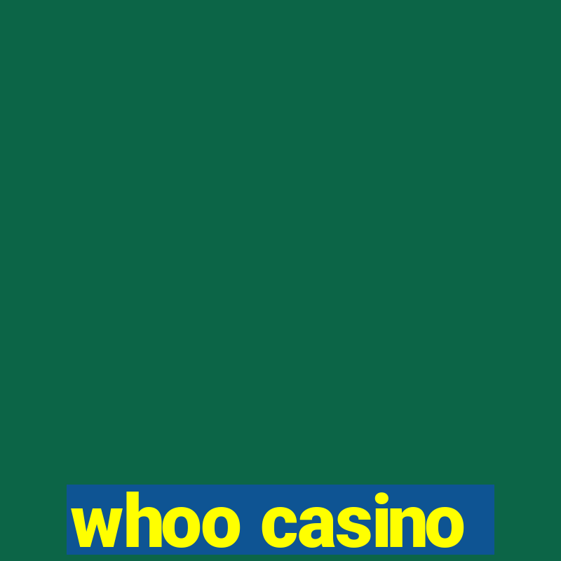 whoo casino