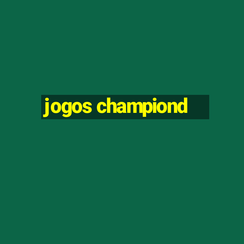 jogos championd