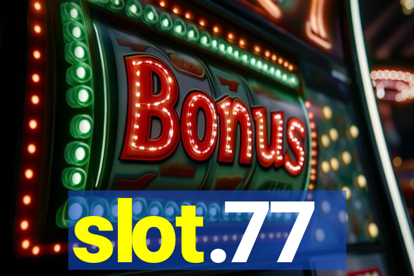 slot.77