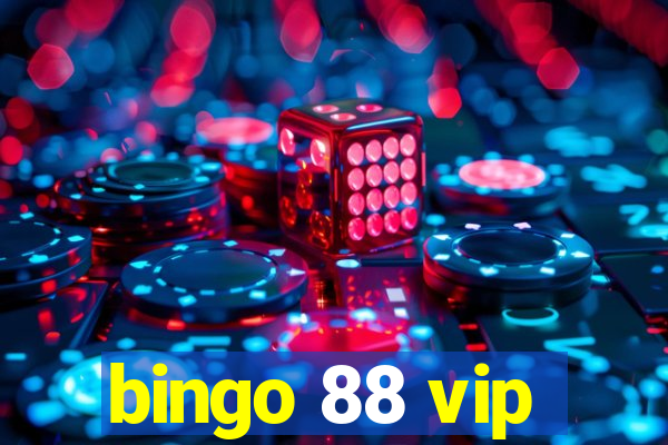 bingo 88 vip