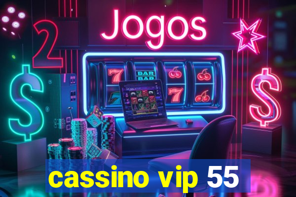 cassino vip 55