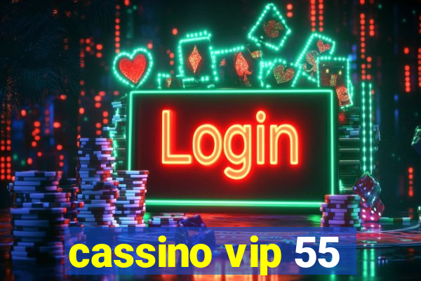 cassino vip 55