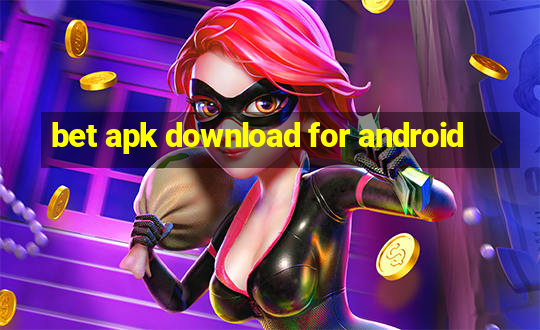 bet apk download for android