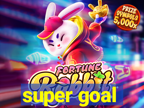 super goal