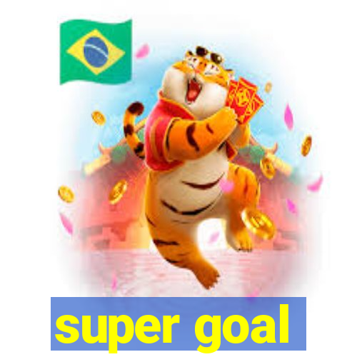 super goal