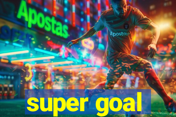 super goal