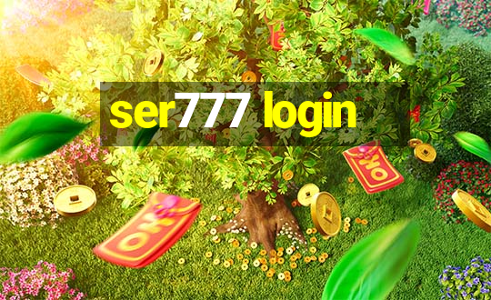 ser777 login