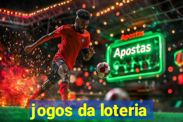 jogos da loteria