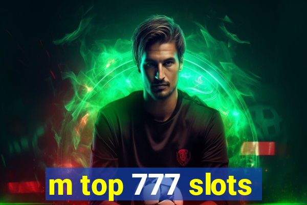 m top 777 slots