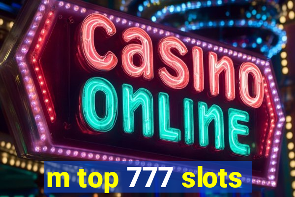 m top 777 slots