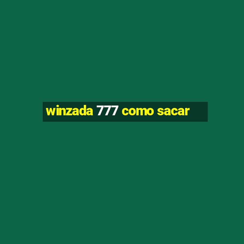 winzada 777 como sacar