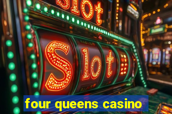 four queens casino