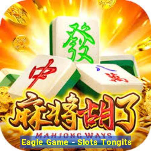 Eagle Game - Slots Tongits