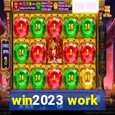 win2023 work