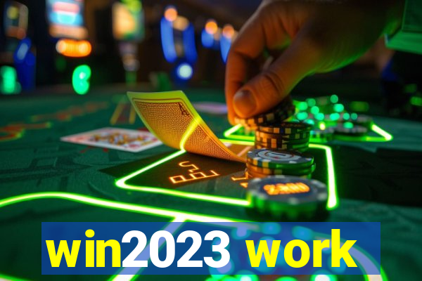 win2023 work