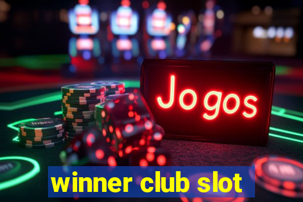 winner club slot