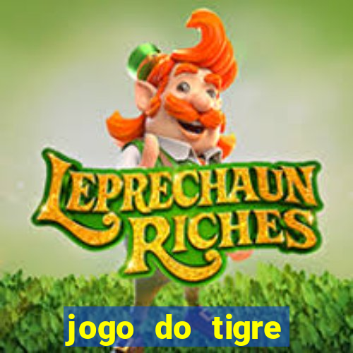 jogo do tigre rodadas grátis