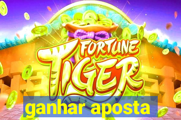 ganhar aposta