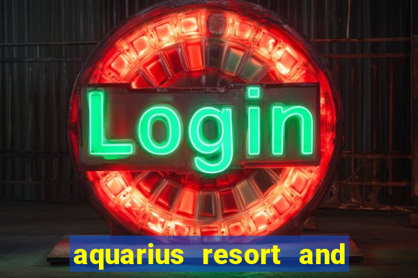 aquarius resort and casino laughlin