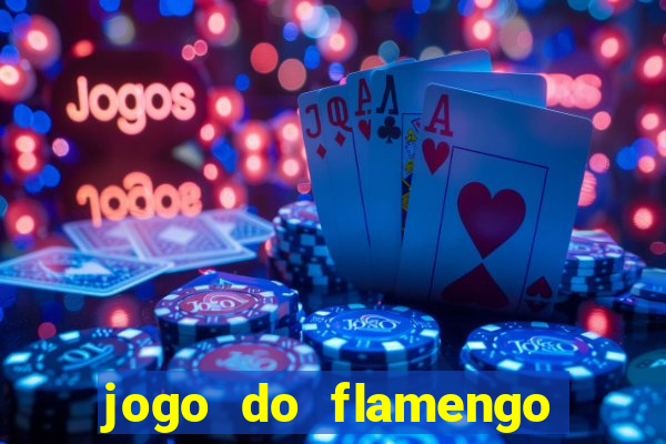 jogo do flamengo hoje passa na globo