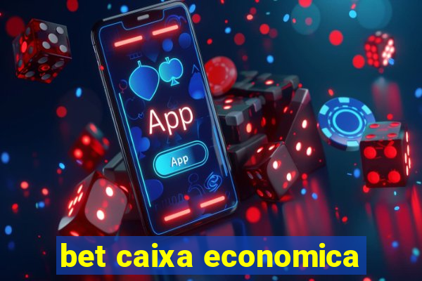 bet caixa economica