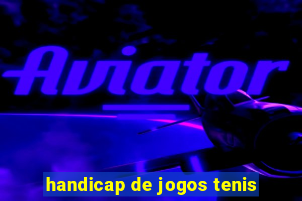 handicap de jogos tenis