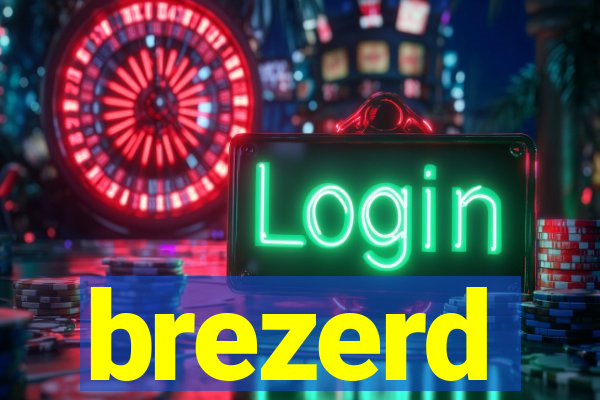 brezerd