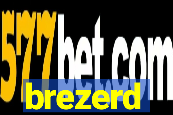 brezerd