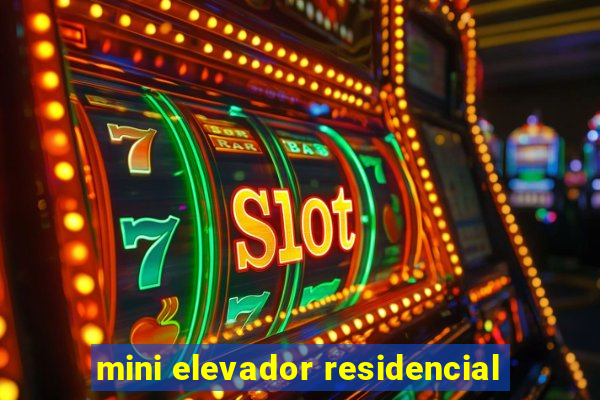 mini elevador residencial