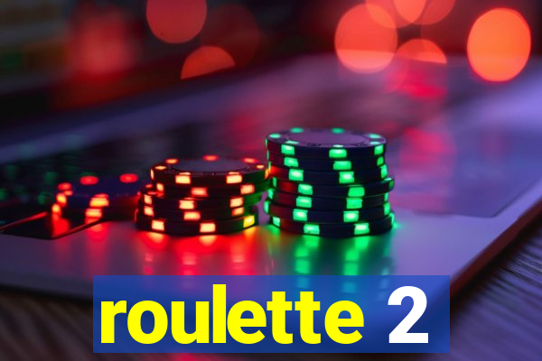 roulette 2