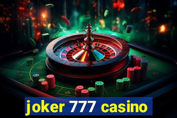 joker 777 casino