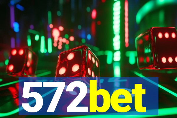 572bet