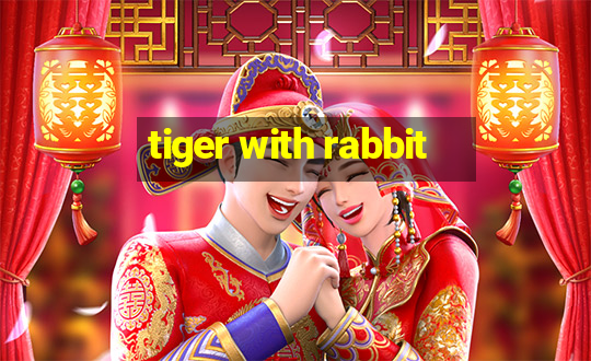 tiger with rabbit