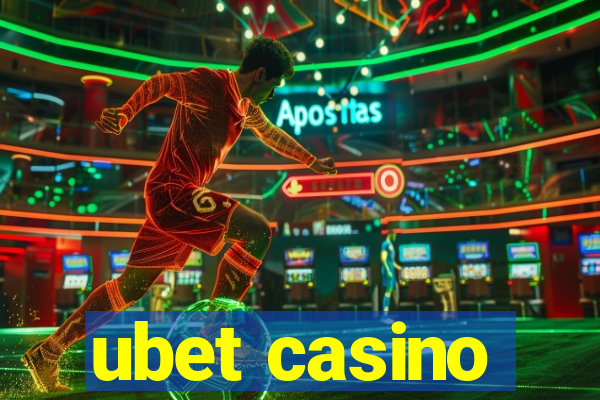 ubet casino