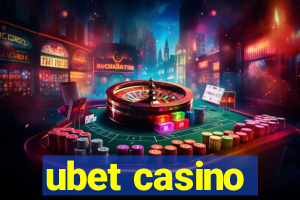 ubet casino