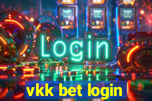 vkk bet login