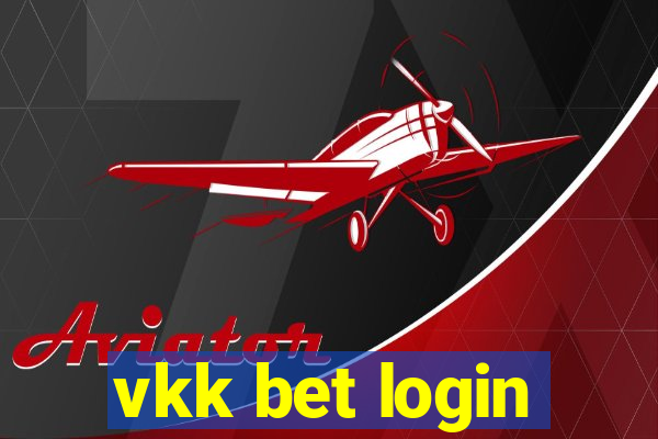 vkk bet login