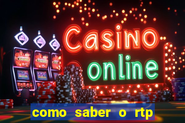 como saber o rtp dos slots