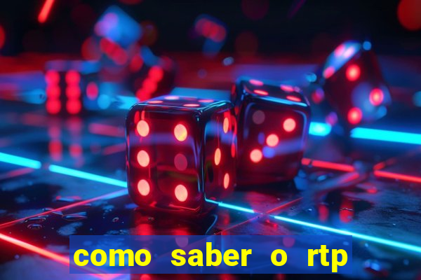 como saber o rtp dos slots