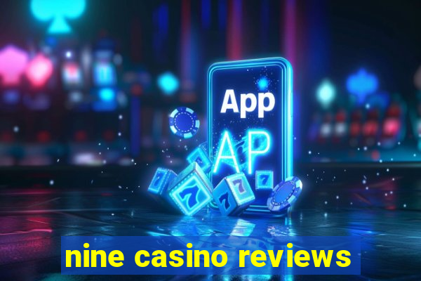 nine casino reviews