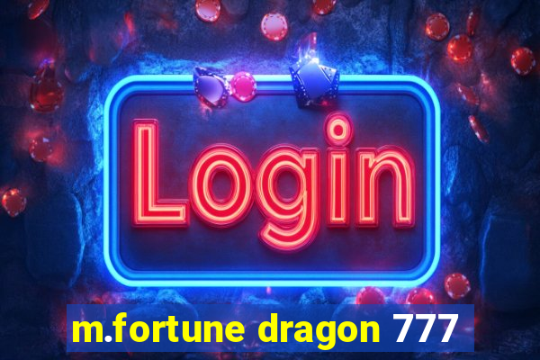 m.fortune dragon 777