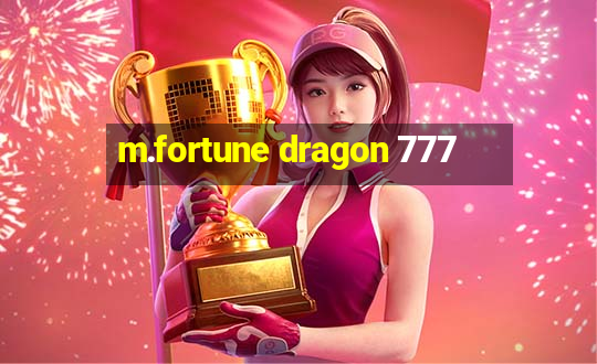 m.fortune dragon 777