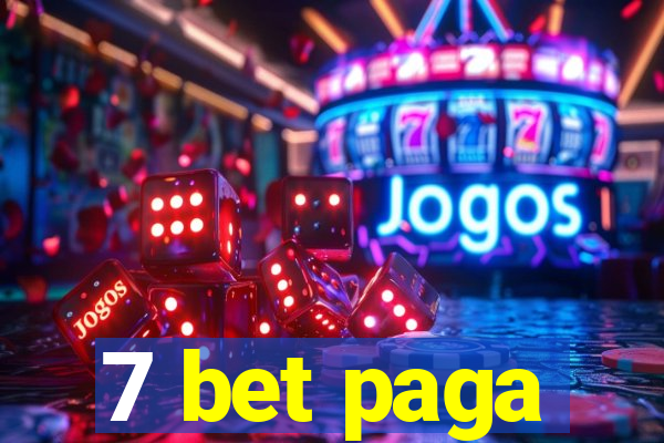 7 bet paga